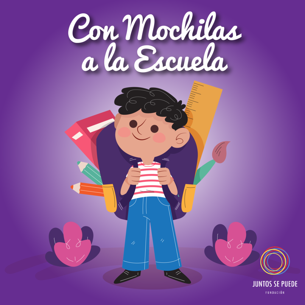 Fundación Juntos Se Puede en busca de padrinos para su programa “Con Mochilas A La Escuela” Fundación Juntos Se Puede en busca de padrinos para su programa “Con Mochilas A La Escuela”